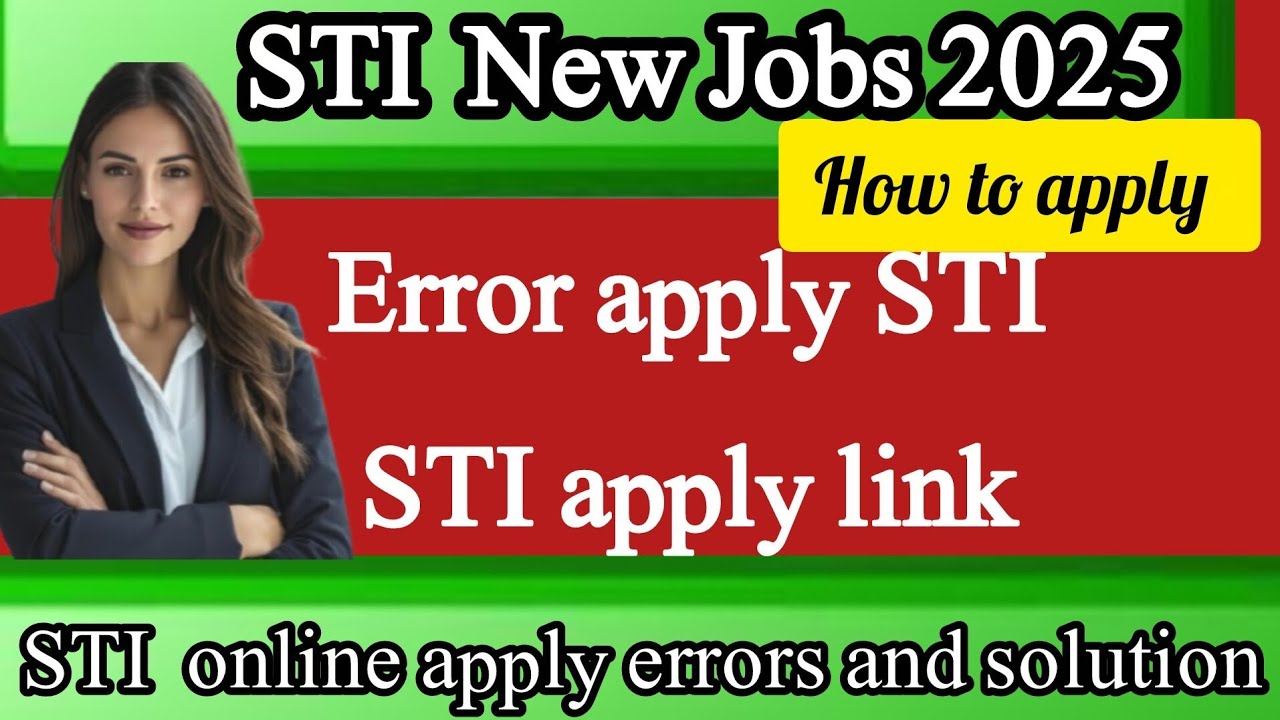 How to apply online STI Jobs? / Online apply link for STI /STI online apply 2025 errors and solution