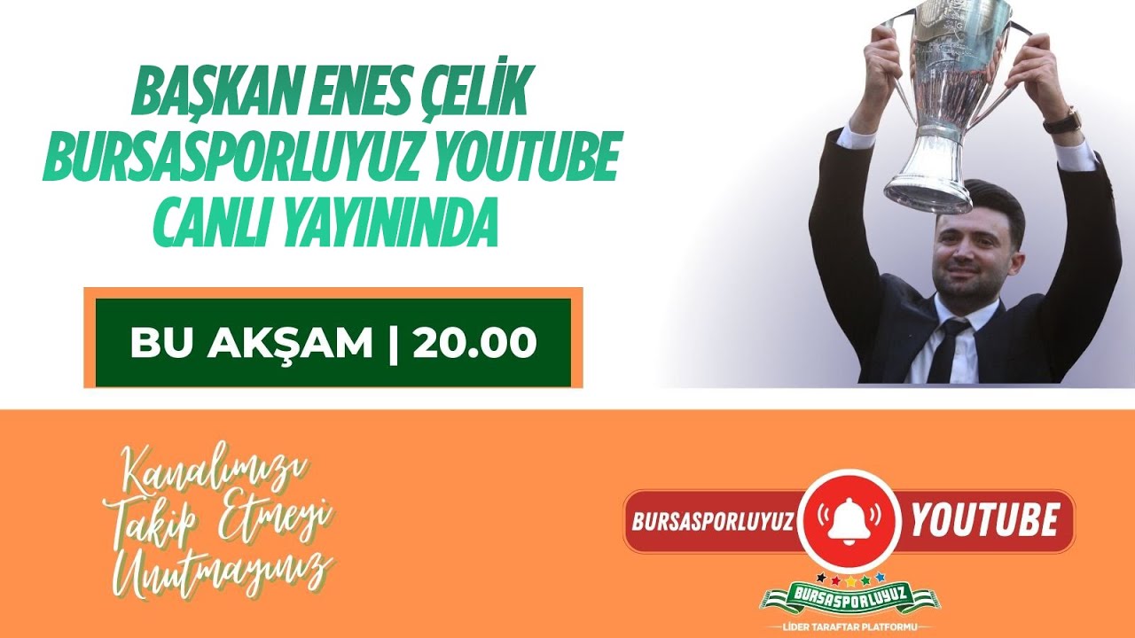 Bursaspor Başkanı Enes Çelik canlı yayın konuğumuz!