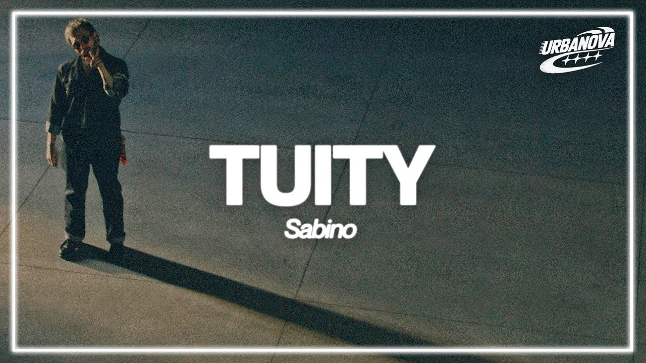 Sabino - Tuity (Letra / Lyrics)