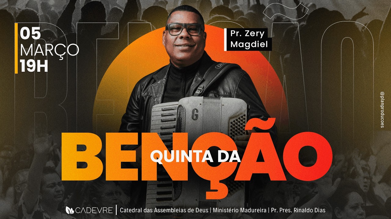 QUINTA DA BÊNÇÃO - ZERY MAGDIEL - CADEVRE  - 05/03/2026