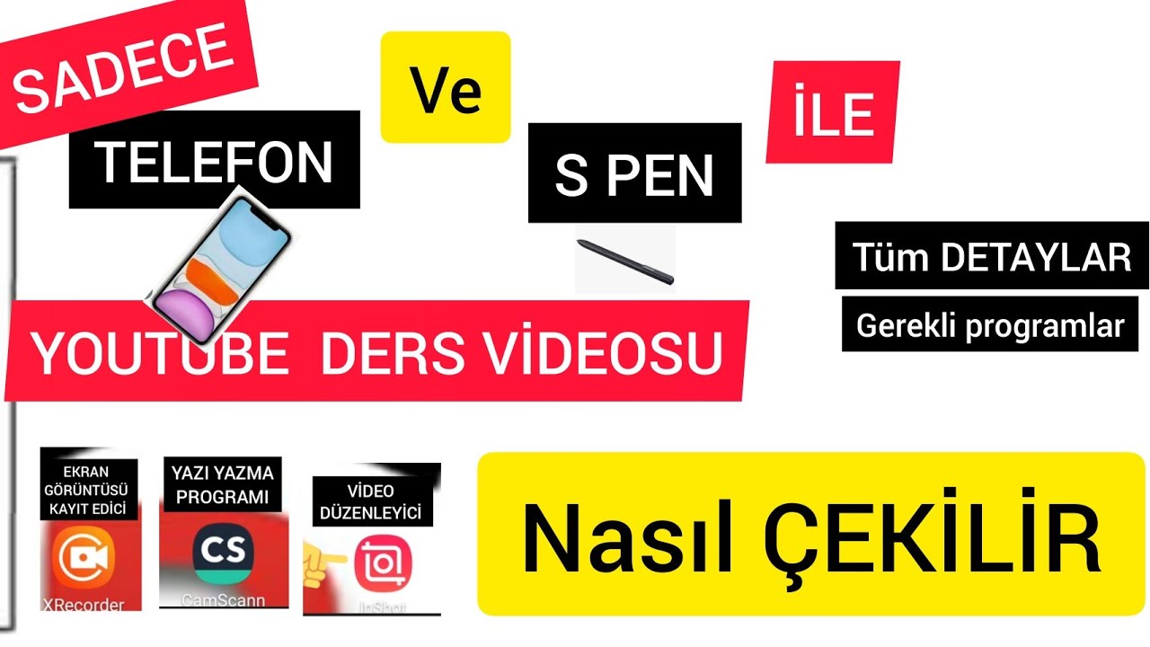 Sadece Telefonla Nasıl Ders Videosu çekilir. Gerekli programlar Neler