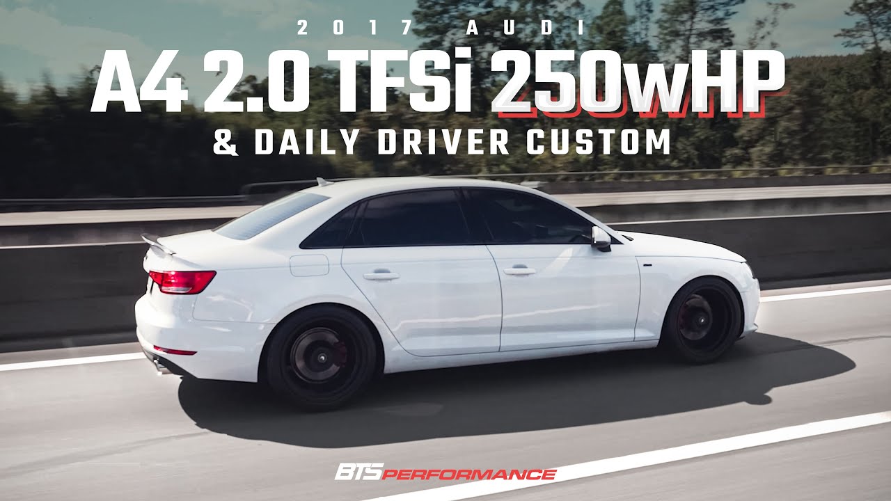 A4 2.0 TFSi 2017 - Daily Driver Custom by BTS Performance