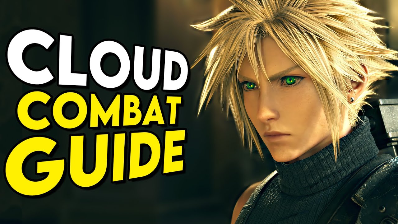 How to Play CLOUD FF7 Rebirth Combat Guide