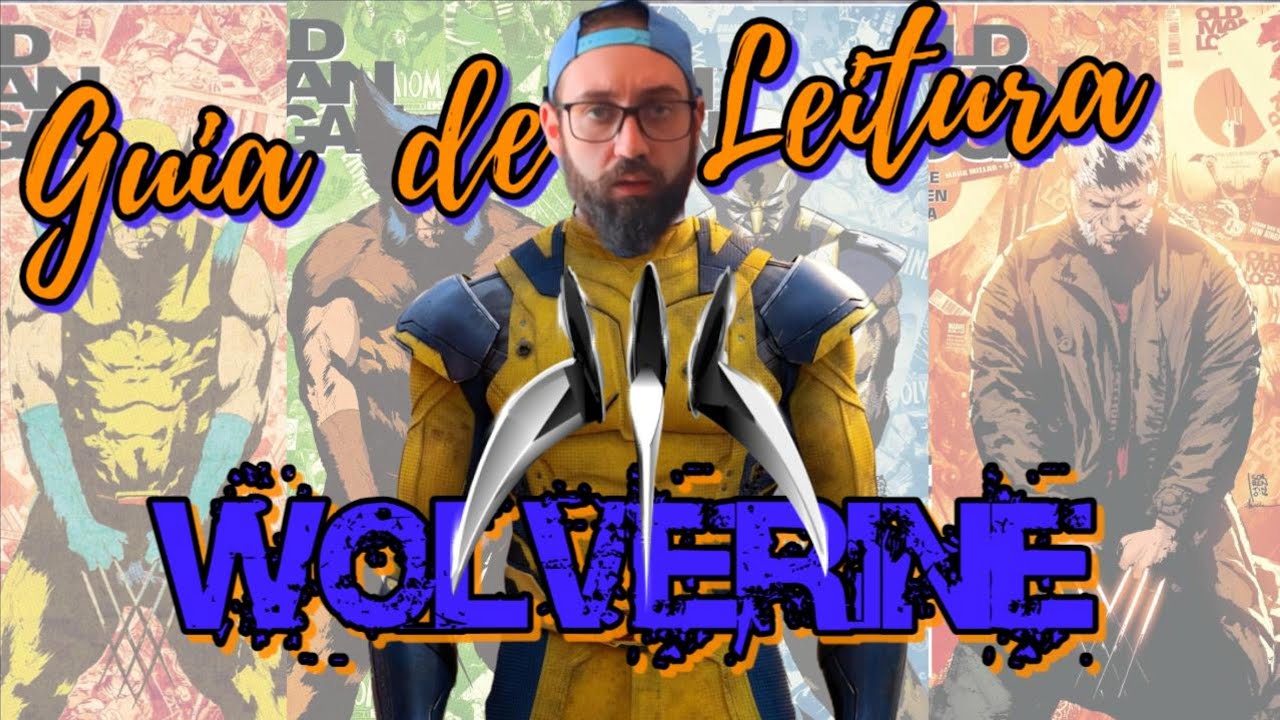GUIA DE LEITURA DEFINITIVO DO WOLVERINE