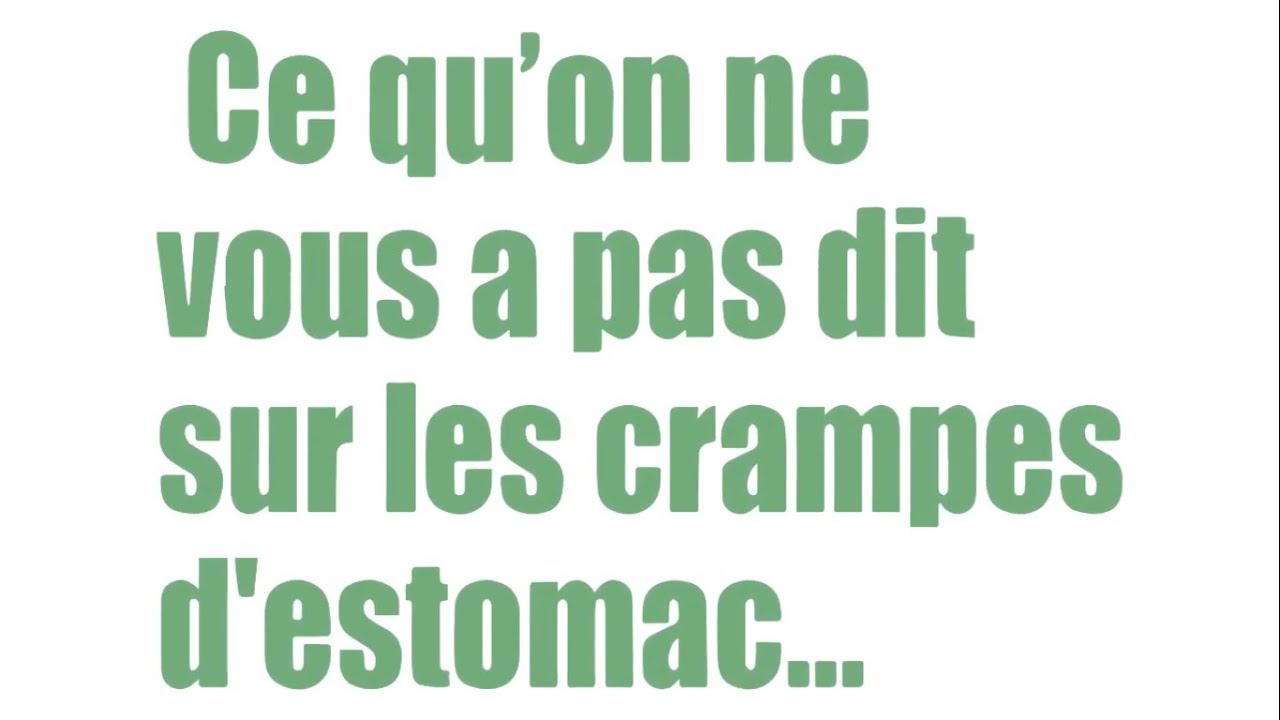 La cause premi&egrave;re des crampes abdominales.