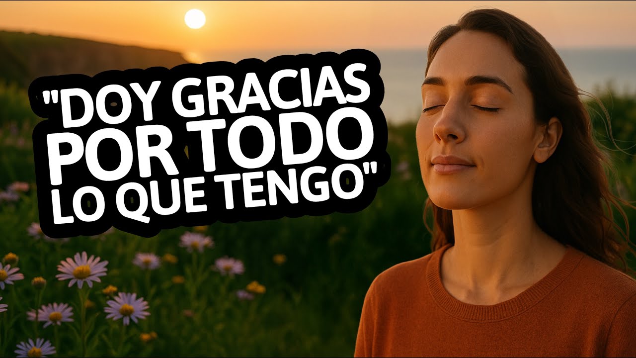 ✅ Cómo la Gratitud Cambia Tu Vida: Guía Espiritual para Sanar el Alma | Louise Hay