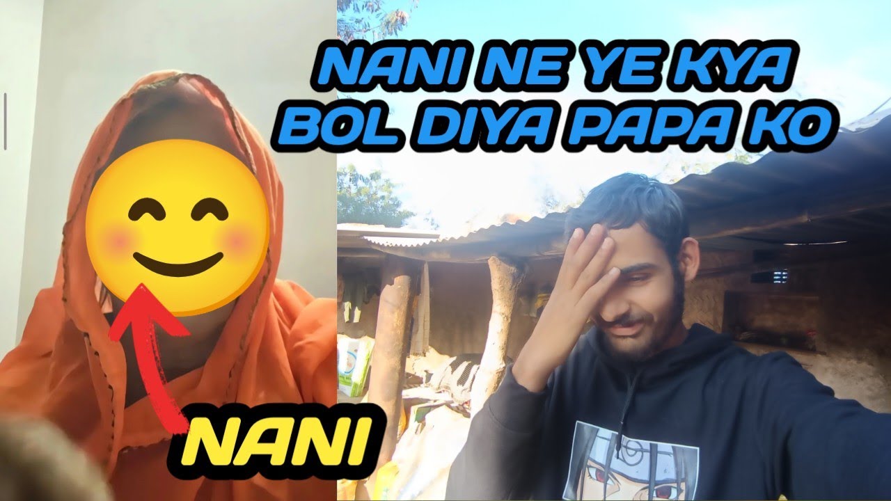 NANI NE YE KYA BOLA PAPA KO || #89