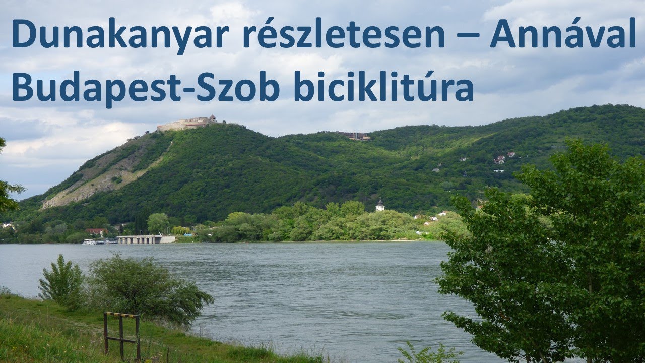 Dunakanyar részletesen - Annával (Bal-part) (2019. május 11.)
