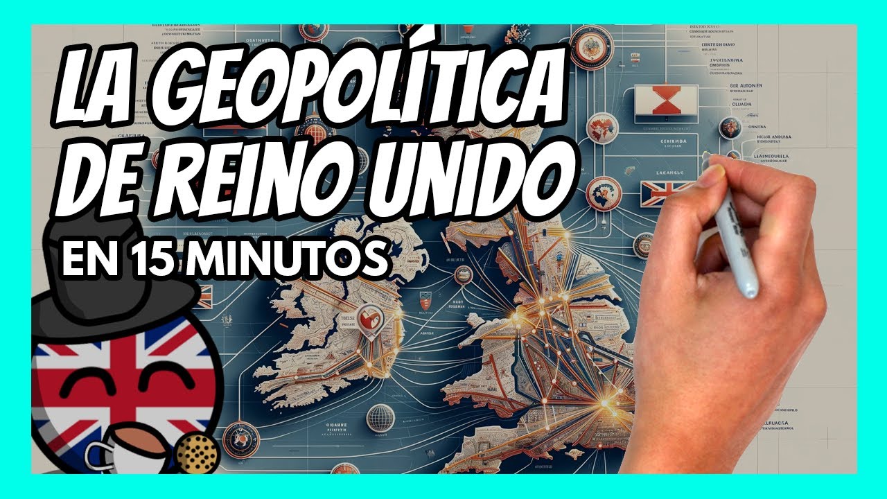 ✅La GEOPOLÍTICA de REINO UNIDO en 15 minutos | Todo lo que tienes que saber para entender UK