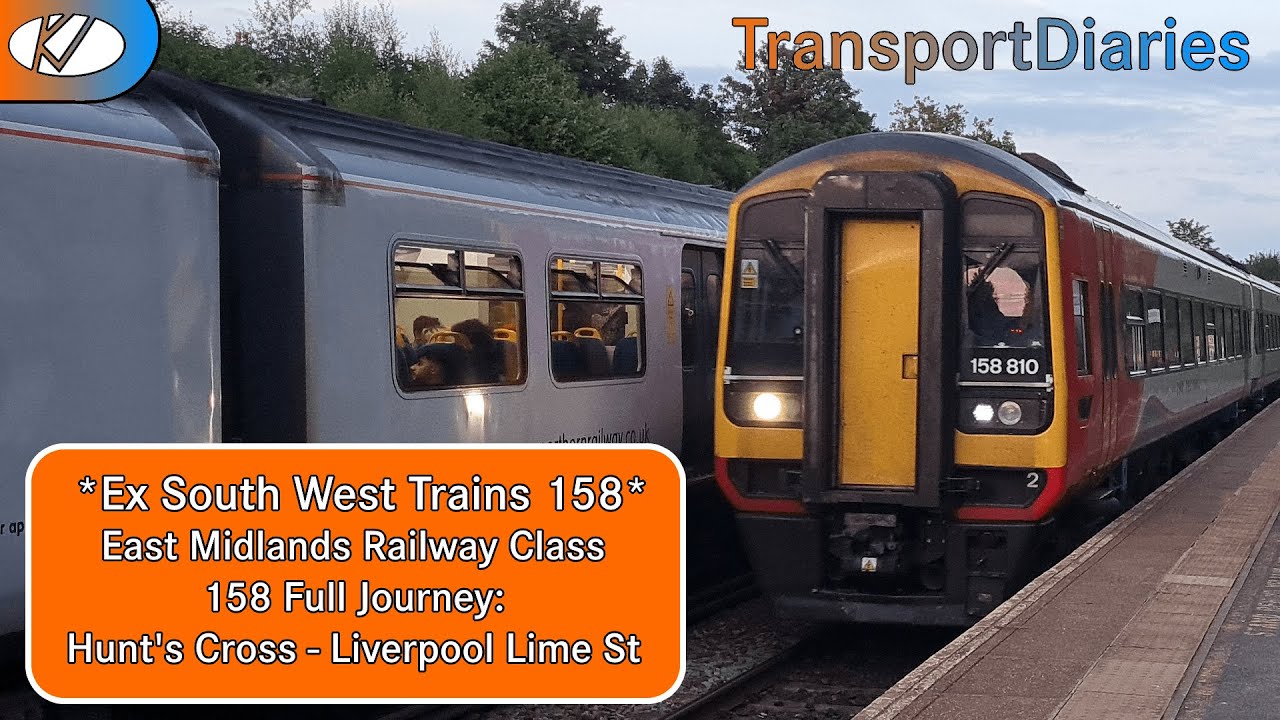 *Ex SWT 158* East Midlands Railway Class 158 Full Journey | Hunt's Cross - Liverpool Lime Street