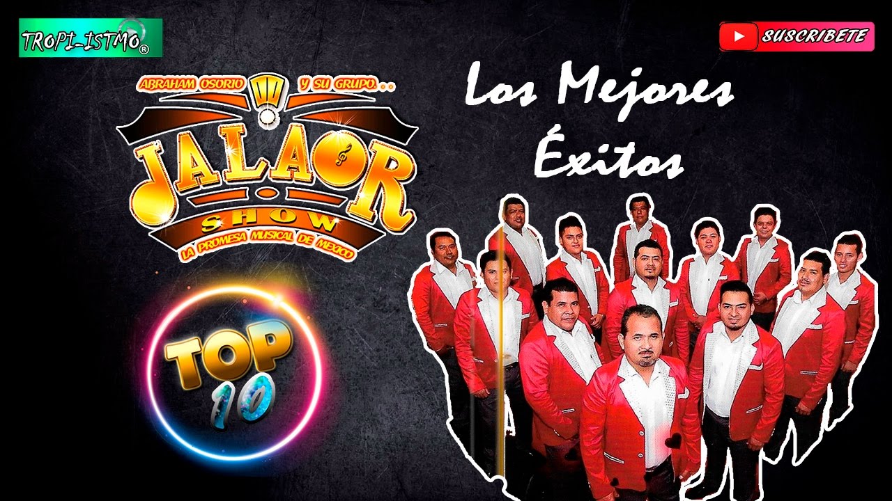 JALAOR SHOW - TOP 10 mejores Éxitos - Inolvidables