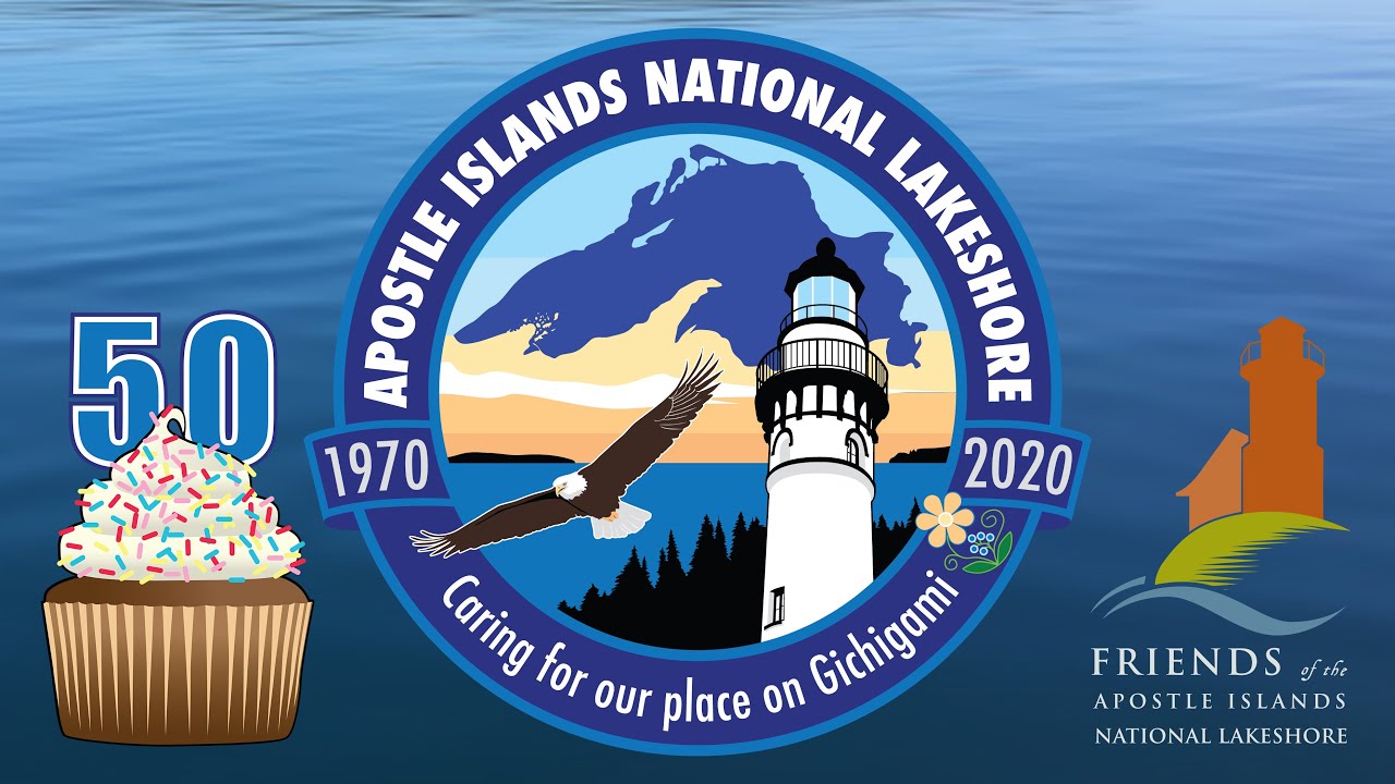 50th Birthday of the Apostle Islands National Lakeshore