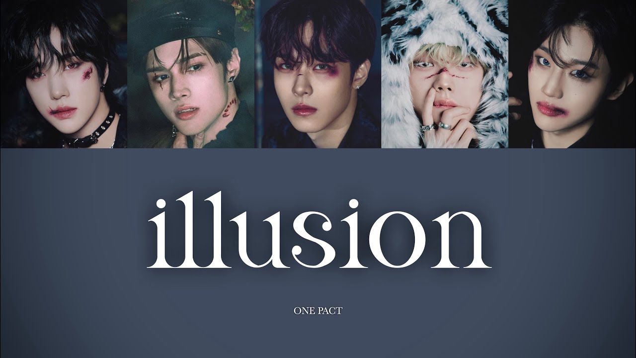 illusion - ONE PACT  【カナルビ/日本語字幕/歌詞】