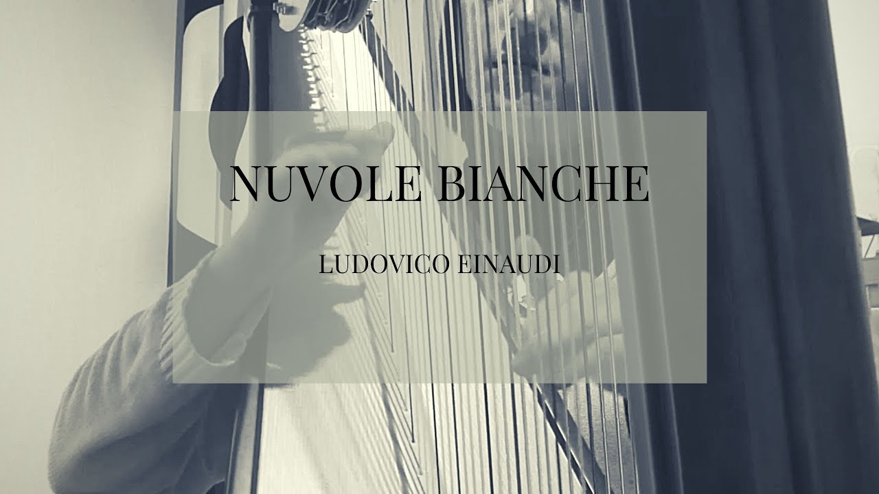 Nuvole Bianche, Ludovico Einaudi - Harp | Olga Benito