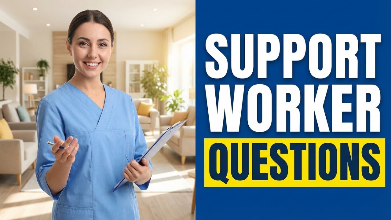 Top 20 Support Worker Interview Questions And Answers for 2026