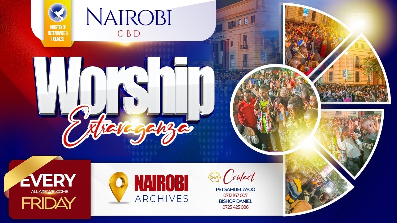 NAIROBI CBD WORSHIP EXTRAVAGANZA 29TH NOV 2025