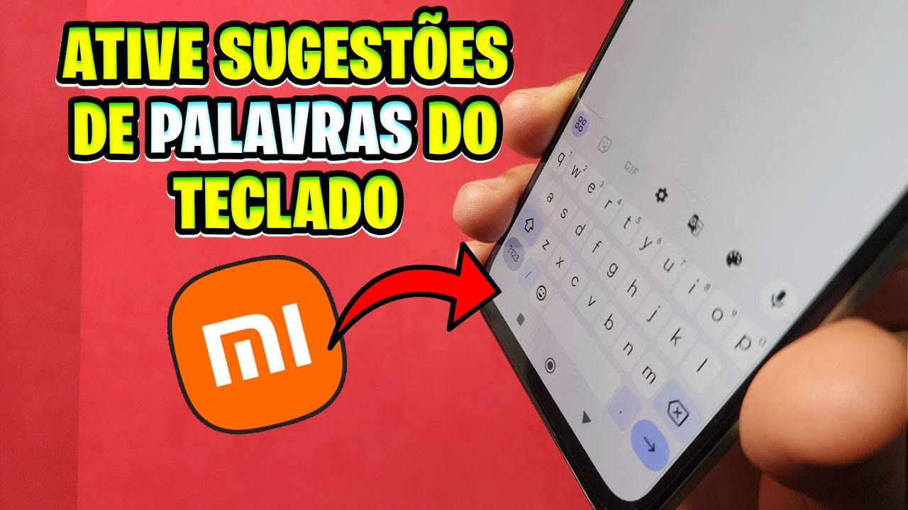 Como ativar sugestões de palavras do Teclado do celular Xiaomi, Samsung e Motorola