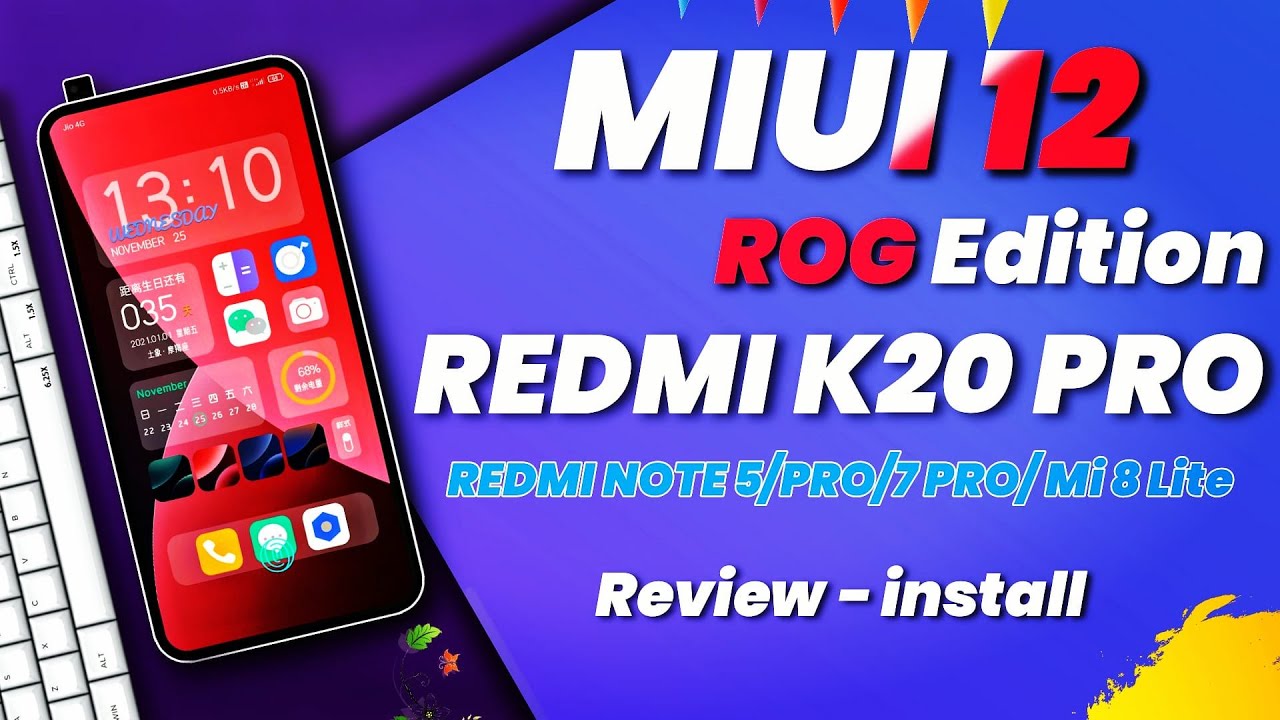 Install MIUI 12 Rog Edition on REDMI K20 Pro | REDMI K20 PRO MIUI 12 ROG EDITION