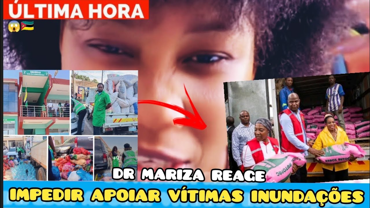 Dr Mariza Missa Reage em torno das DOAÇÃO feitas durante as Inundações Moçambique 