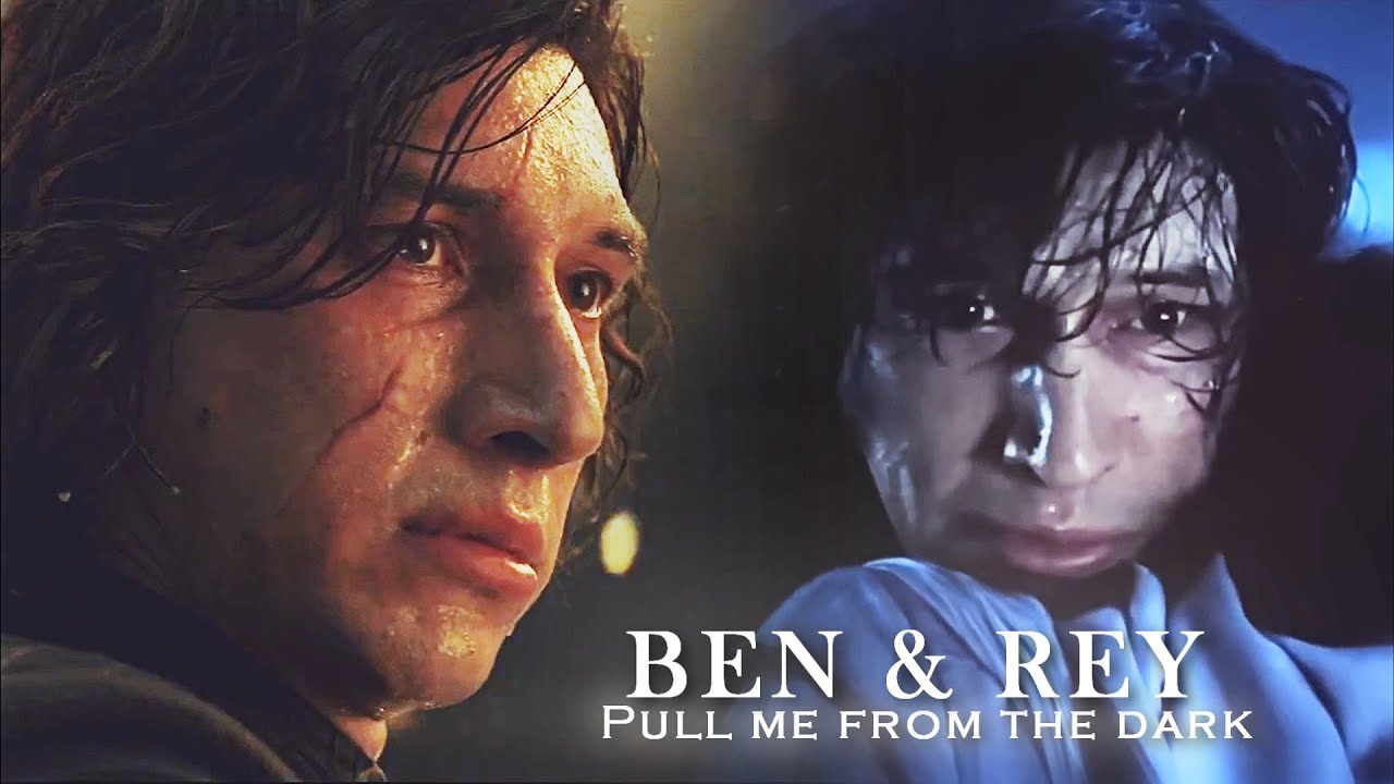 Ben & Rey | Please pull me from the dark
