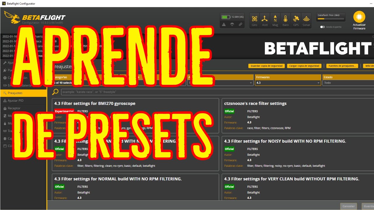 APRENDE DE PRESETS, BETAFLIGHT CONFIGURATOR 10.8 / 4.3