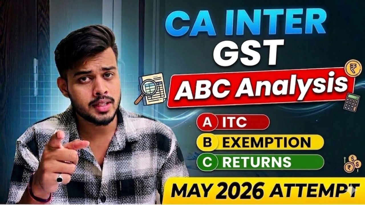 CA Inter GST Paper Prediction May 2026 | ABC Analysis