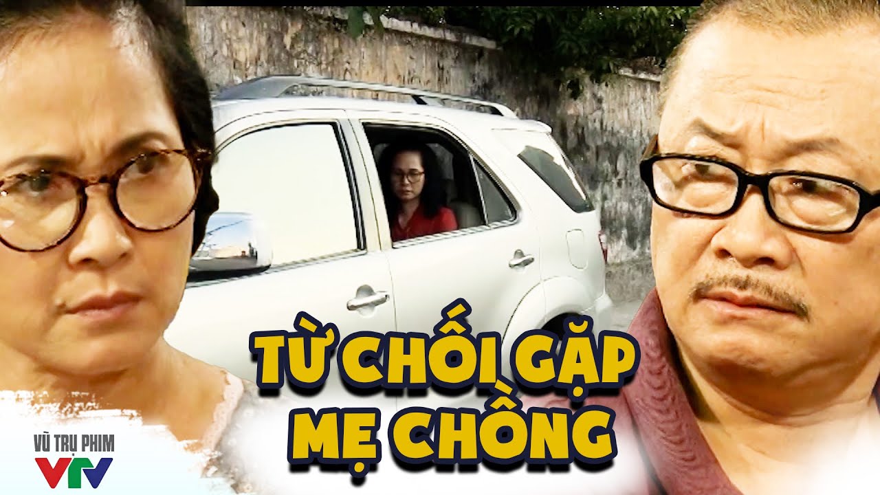 Mẹ chồng TỪ CHỐI về gặp nhà nội vì CHÊ bà nội THẤP KÉM | SỐNG CHUNG VỚI MẸ CHỒNG | Phim VTV Hay