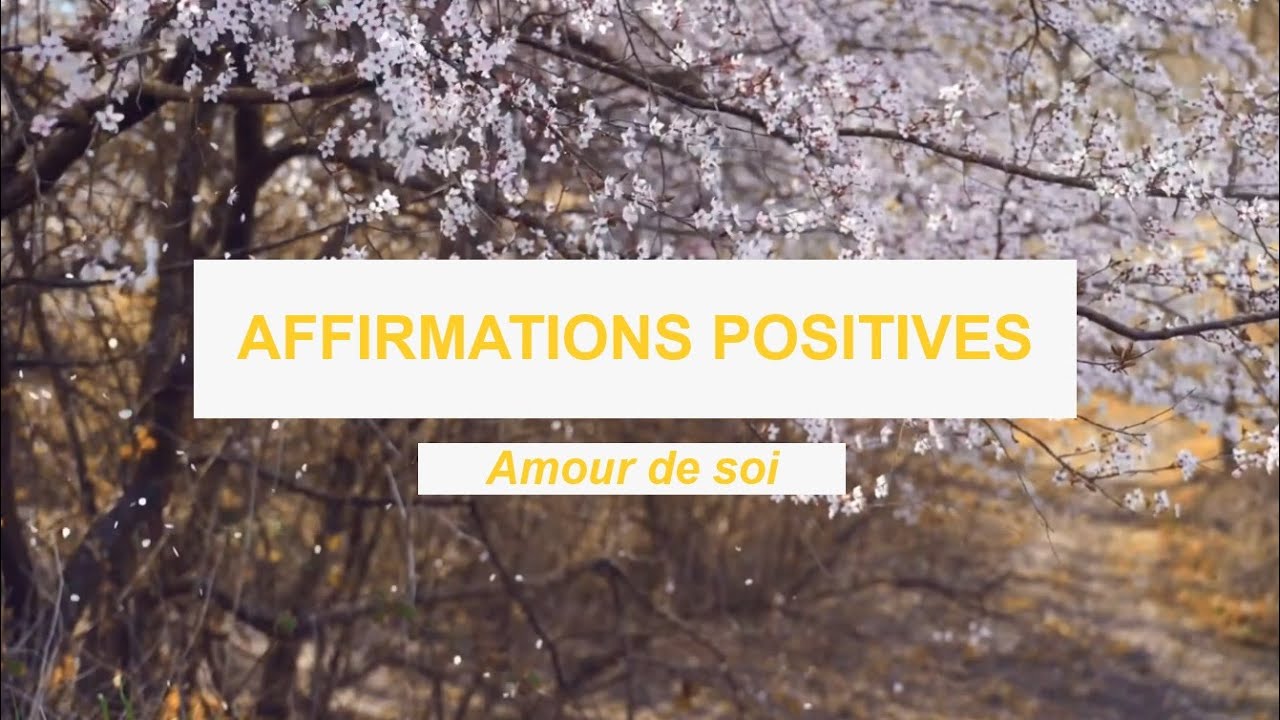 Affirmations positives : amour de soi