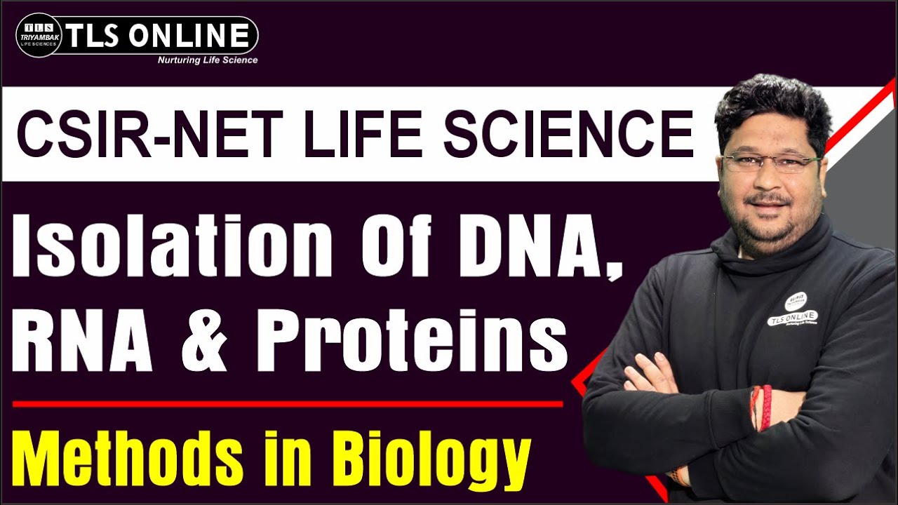 Isolation Of DNA, RNA & Proteins | 50 Most Important Points | CSIR NET Dec'2024' | Ashish Kr Dwivedi