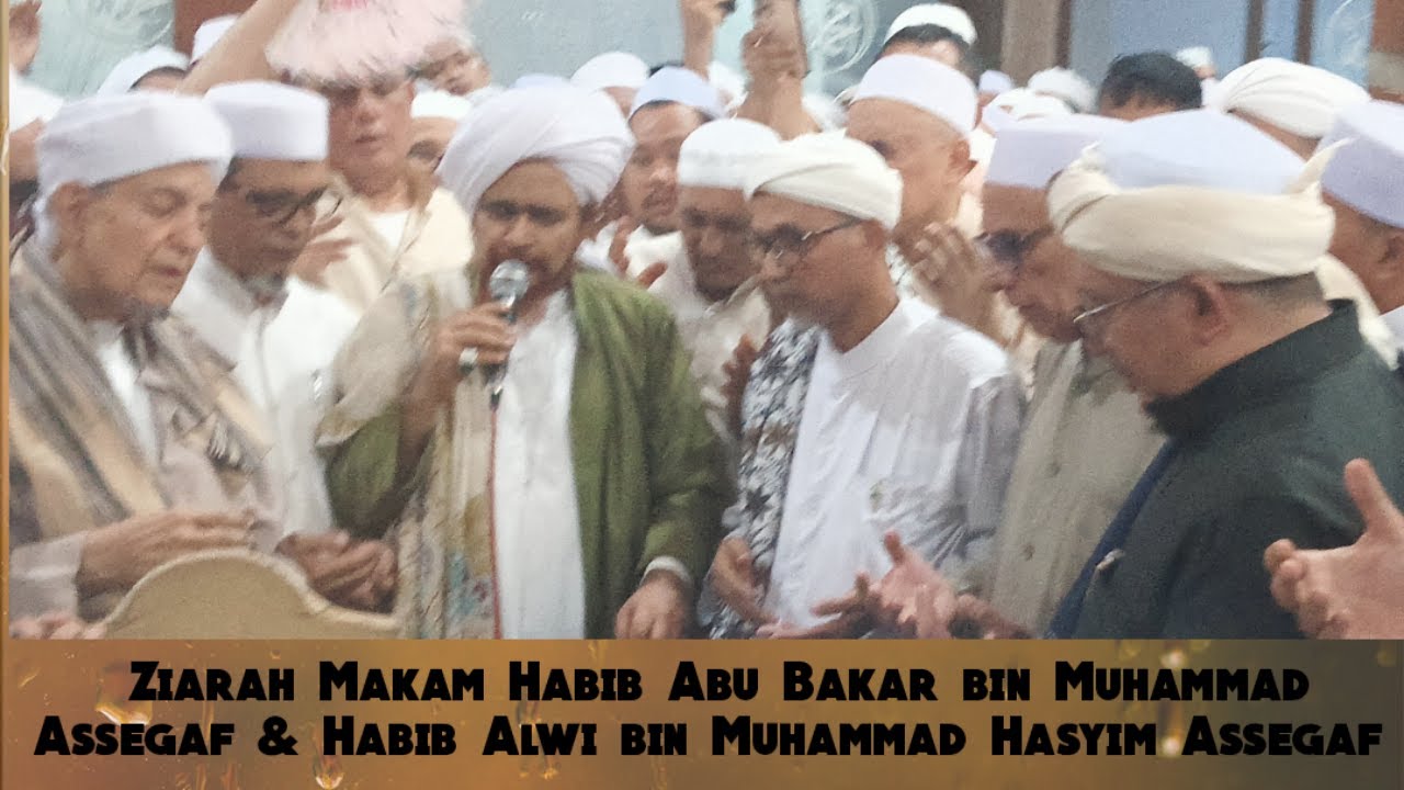 Habib Umar bin Hafidz Yaman Ziarah Makam Habib Abu Bakar bin Muhammad Assegaf Gresik