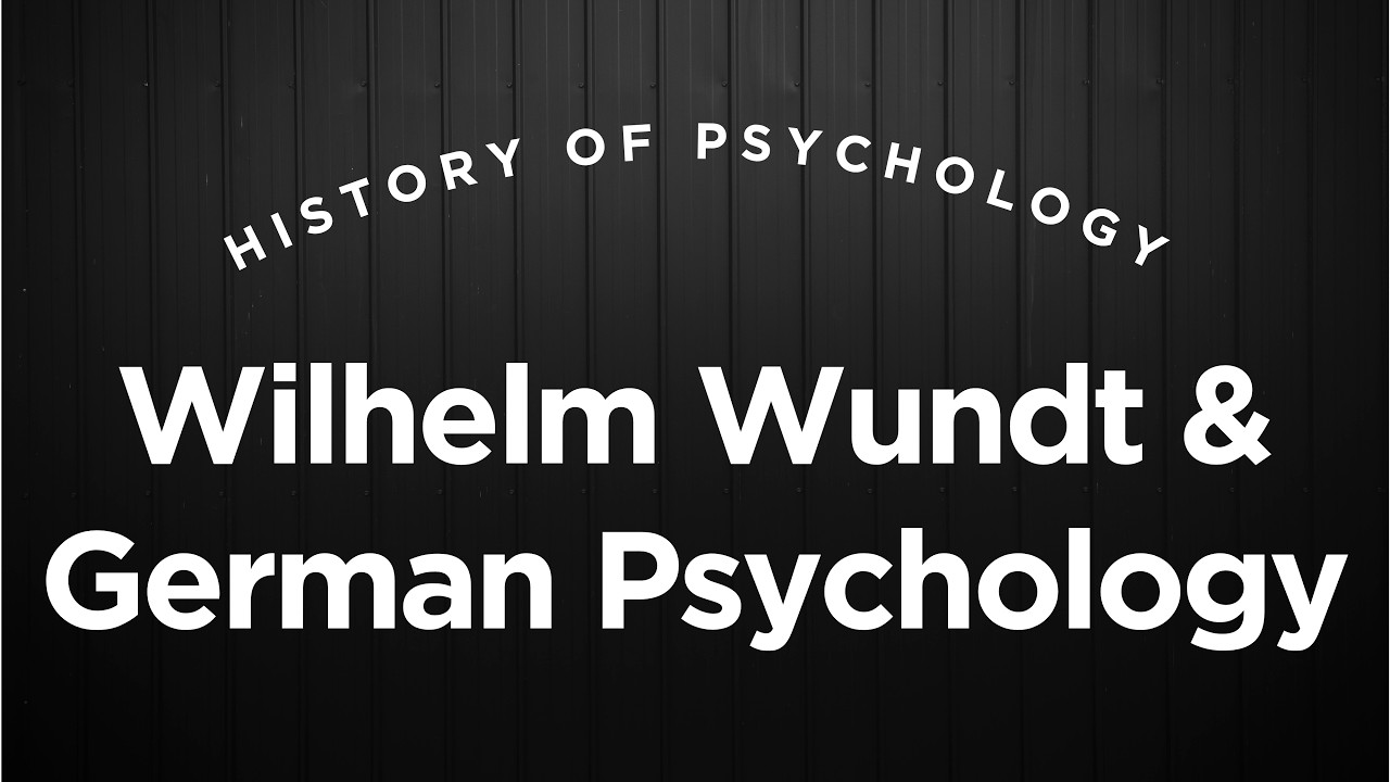 Wilhelm Wundt and German Psychology in the 1800s - History of Psychology Lecture 4 (Full Version)