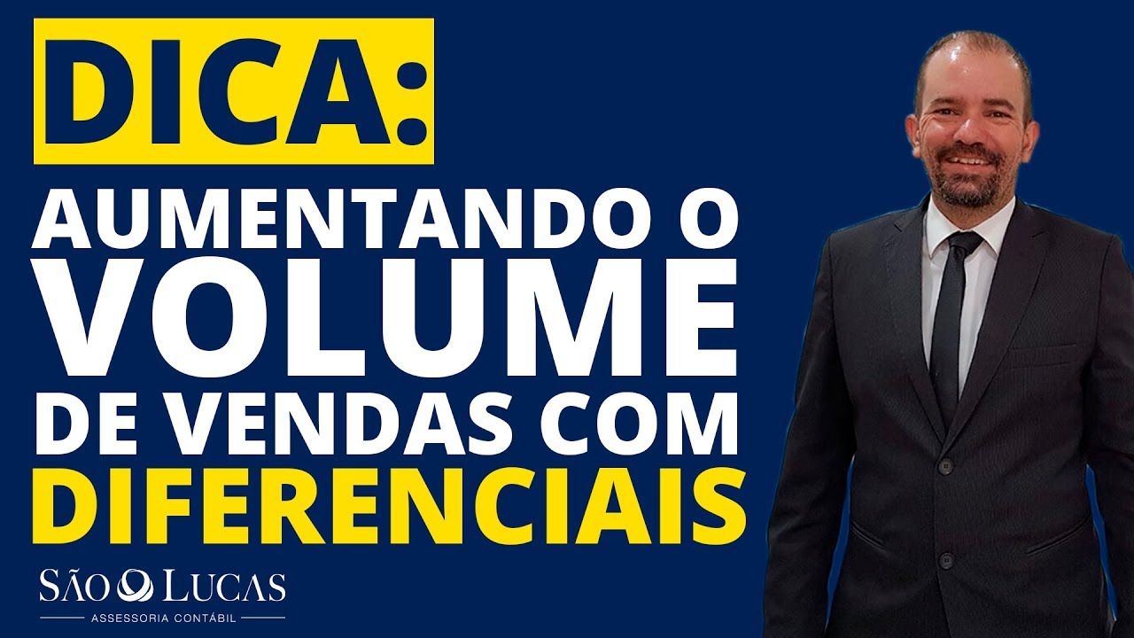 Aumentando seu volume de vendas com diferenciais!