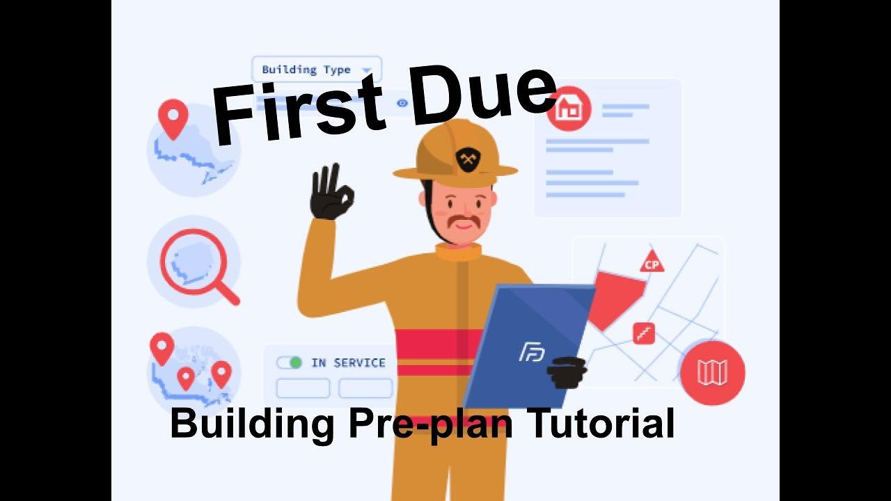 First Due - Building Pre-Plan Tutorial