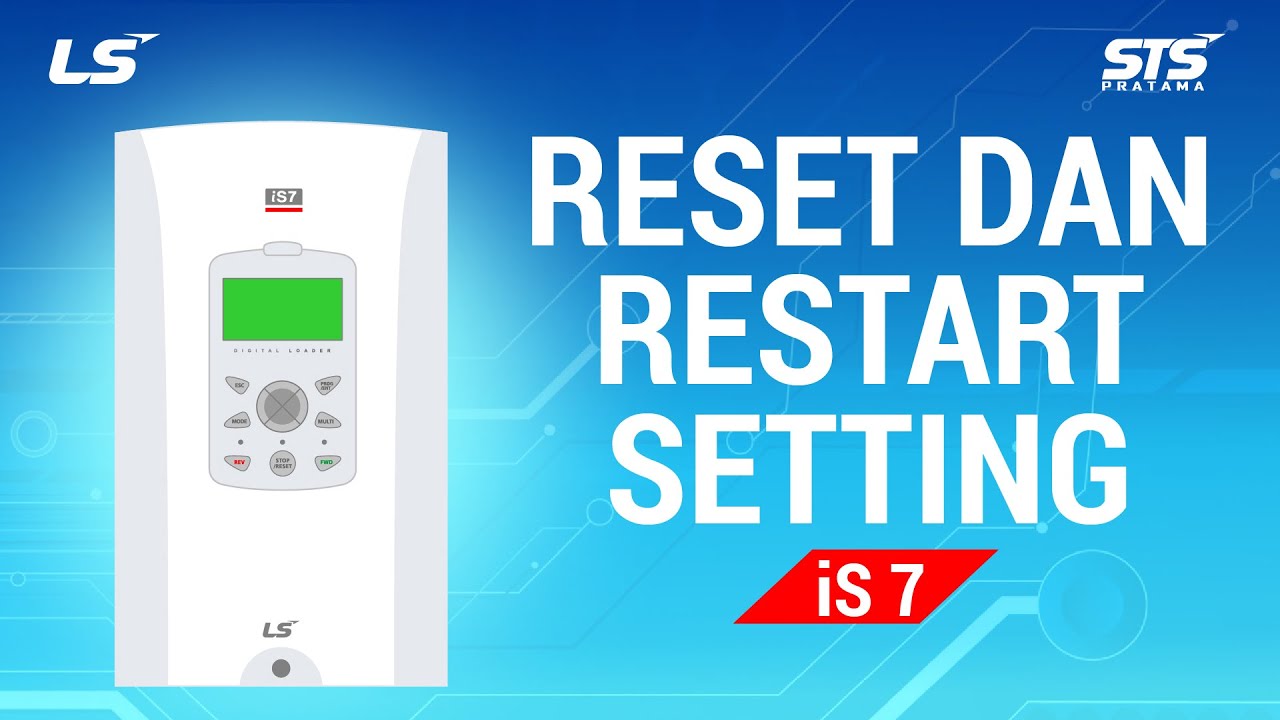 LS AC Drive iS7 (Reset & Restart) - Inverter Tutorial