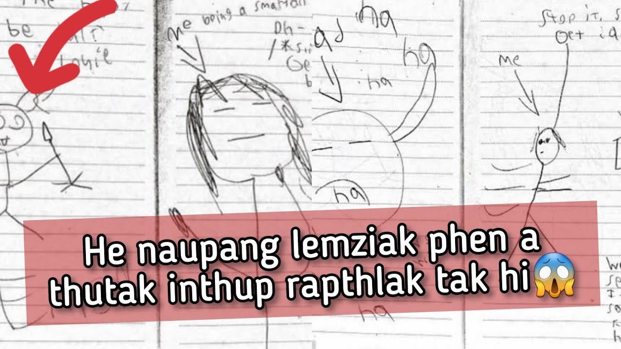 He naupang lemziak phen a thutak inthup rapthlak tak hi 👽😱