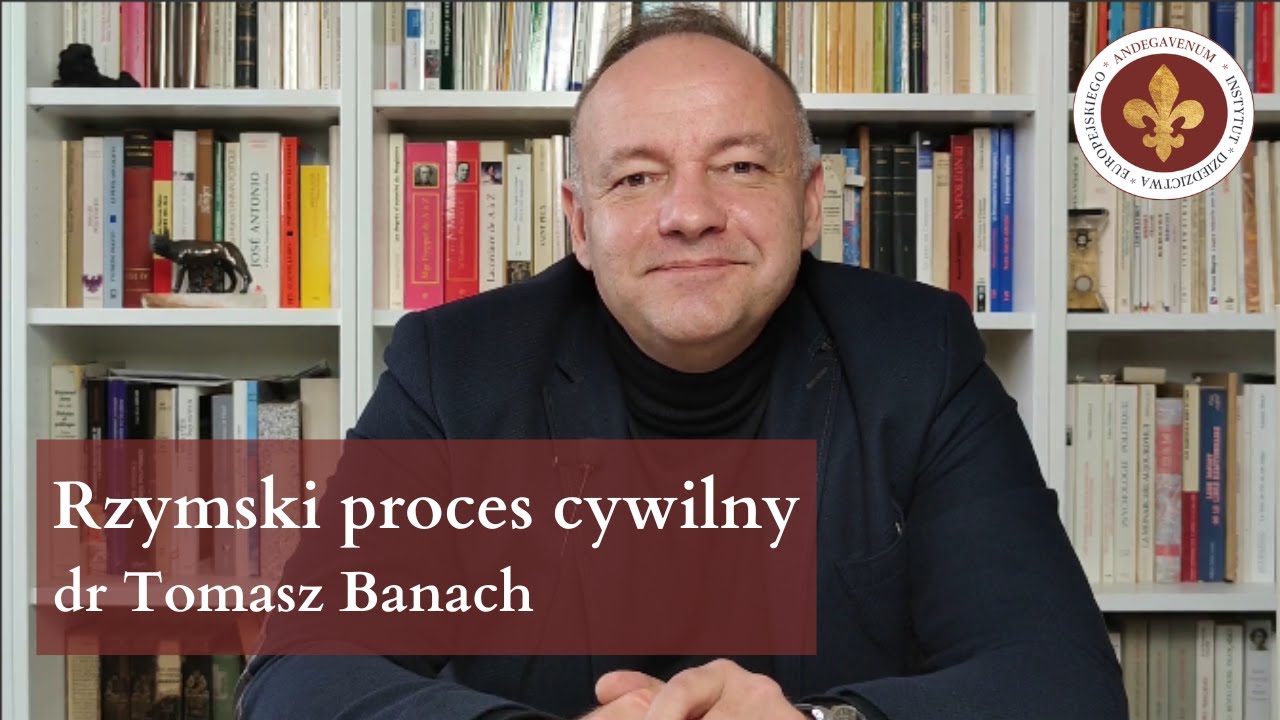 Prawo rzymskie – proces cywilny (wybrane zagadnienia) | dr Tomasz Banach