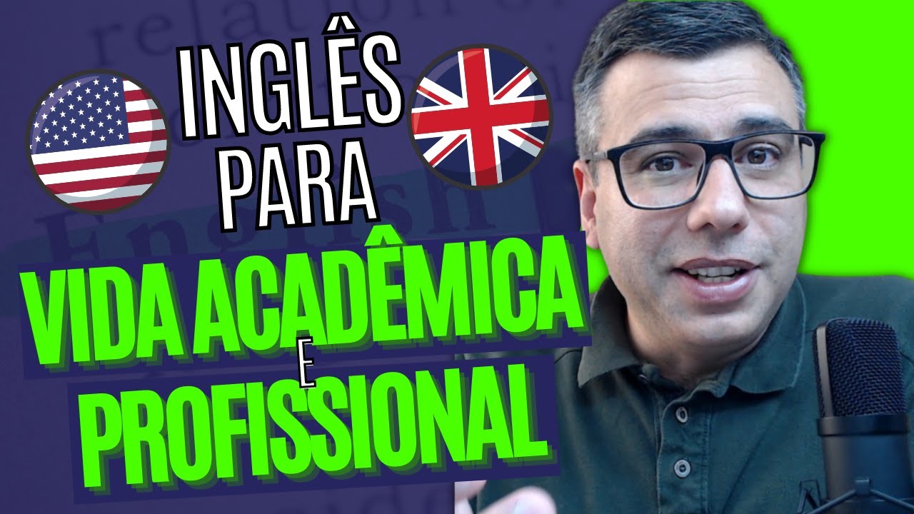 3 Razões para Você Aprender Inglês para a Sua Vida Acadêmica e Profissional