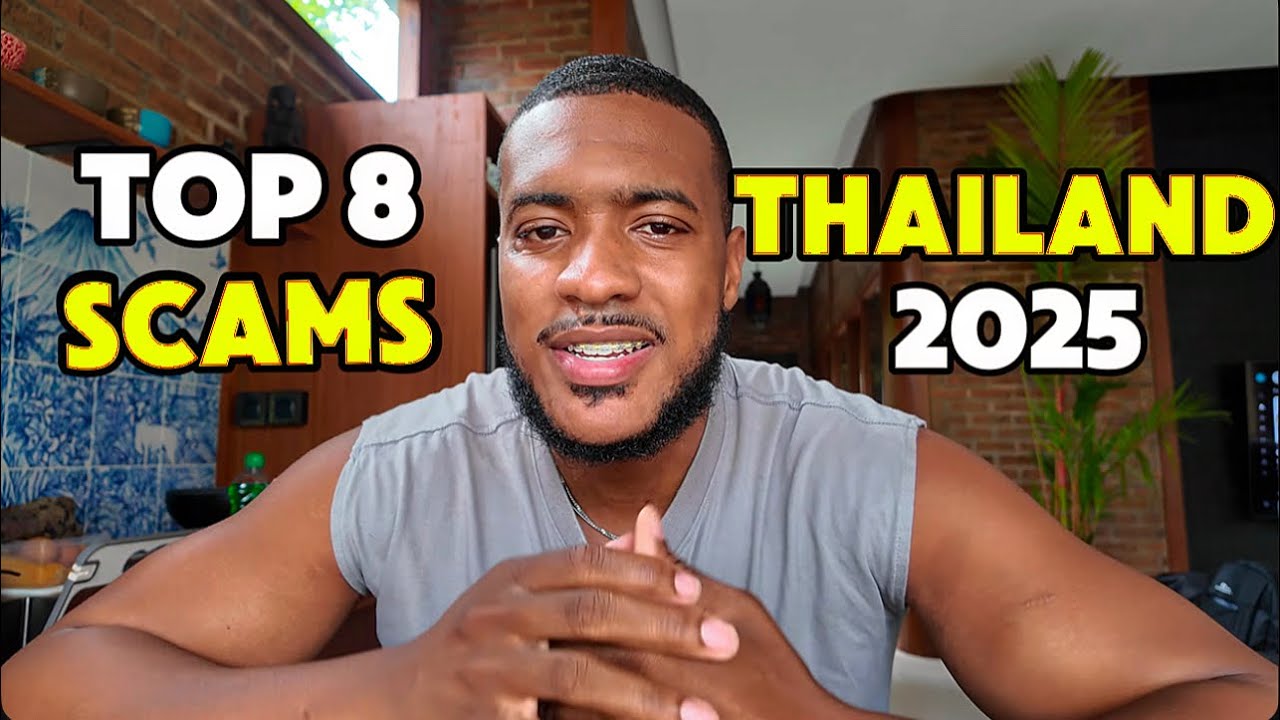 Top 8 Scams to Beware of in Thailand in 2025 🇹🇭