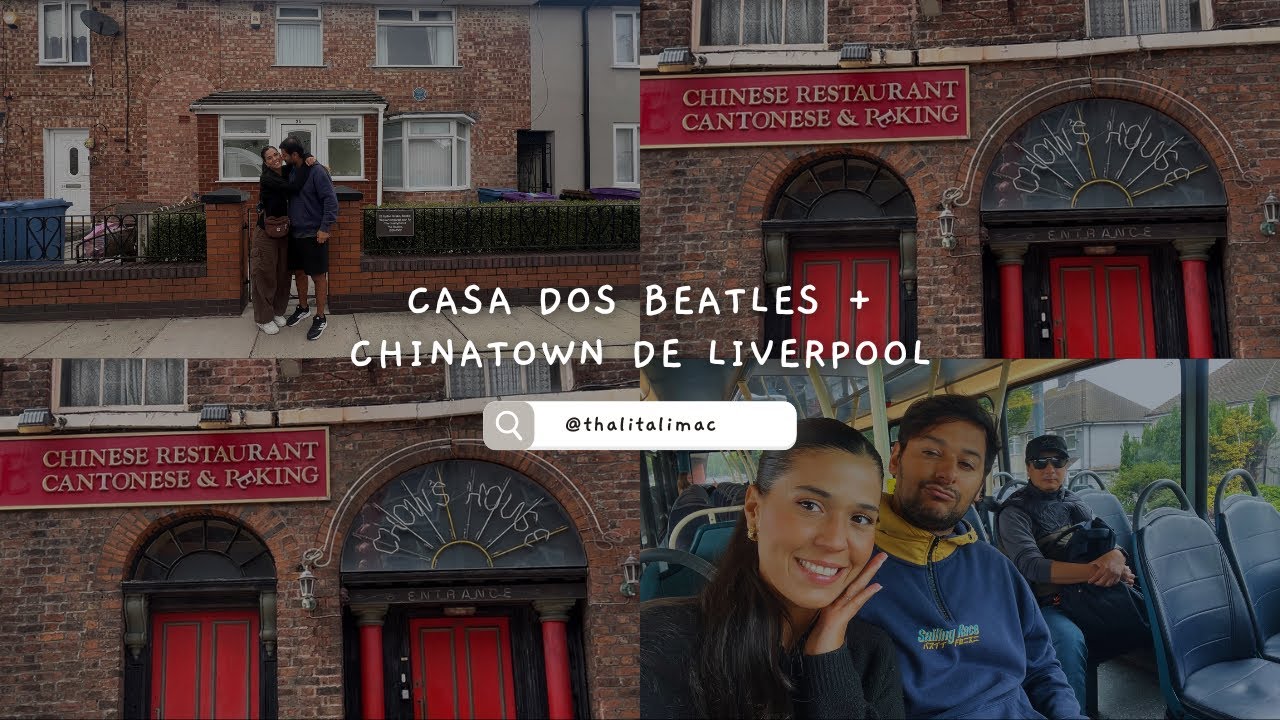 Conhecemos a casa dos Beatles + Chinatown de Liverpool 