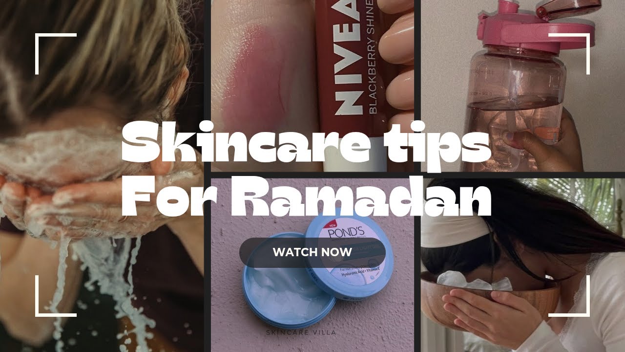 How to get clear skin in ramadan(skincare tips for Ramadan)