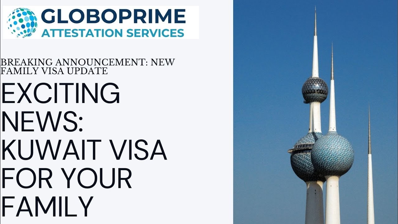 Kuwait Family Visa | Expats Without Degrees Can Now Bring Families to Kuwait! New Rules Explained