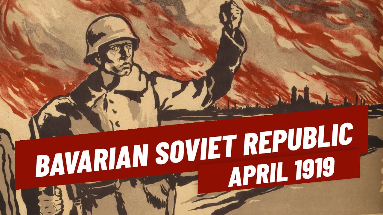 Bavarian Soviet Republic - 1919 Economy and Reconstruction I BEYOND THE GREAT WAR