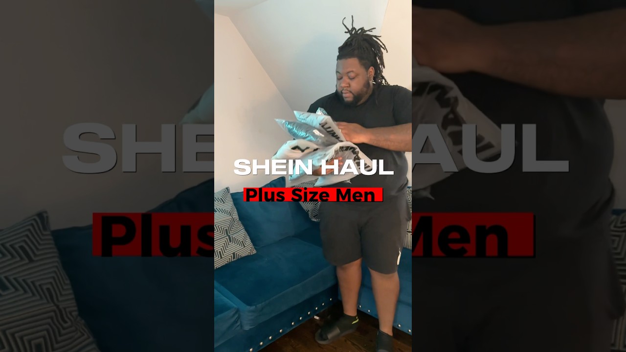 SHEIN Haul  ( Plus Size Men)  #fashion #fashionstyle #bigandtallfashion #fyp #damnRozay #clothes