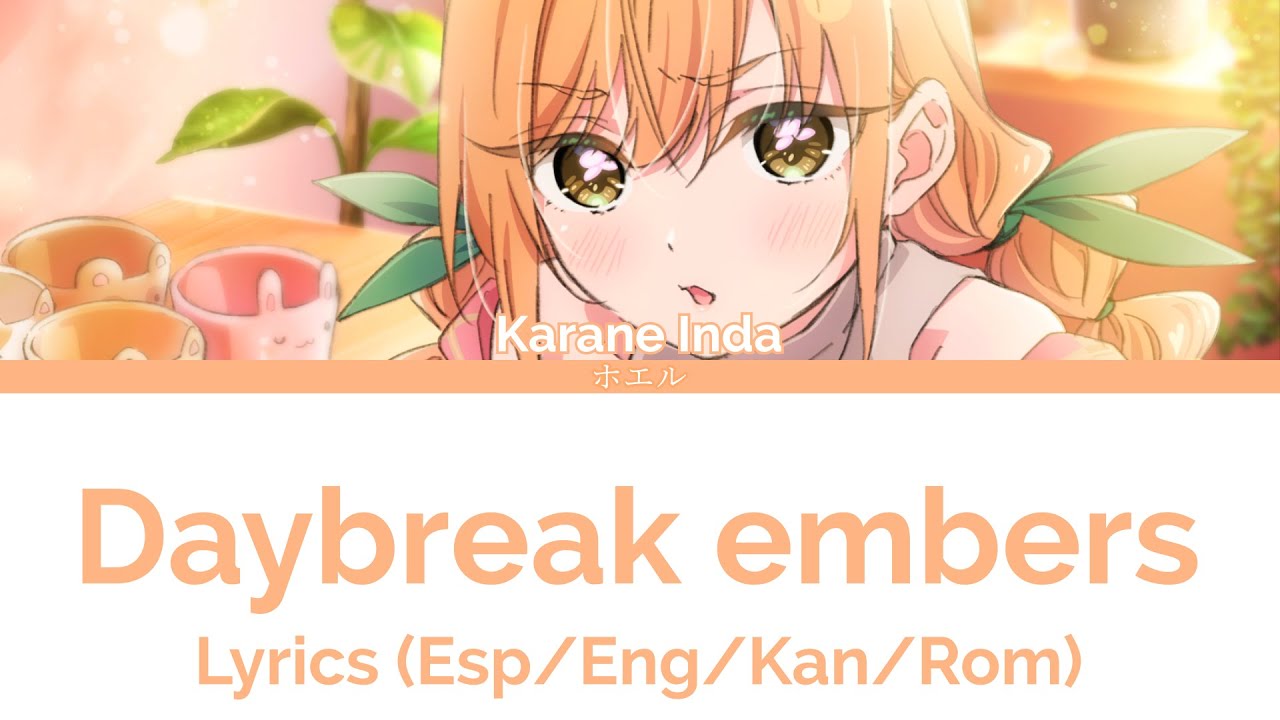The 100 Girlfriends S2 Character Song - Daybreak embers - Lyrics (Esp/Eng/Kan/Rom)