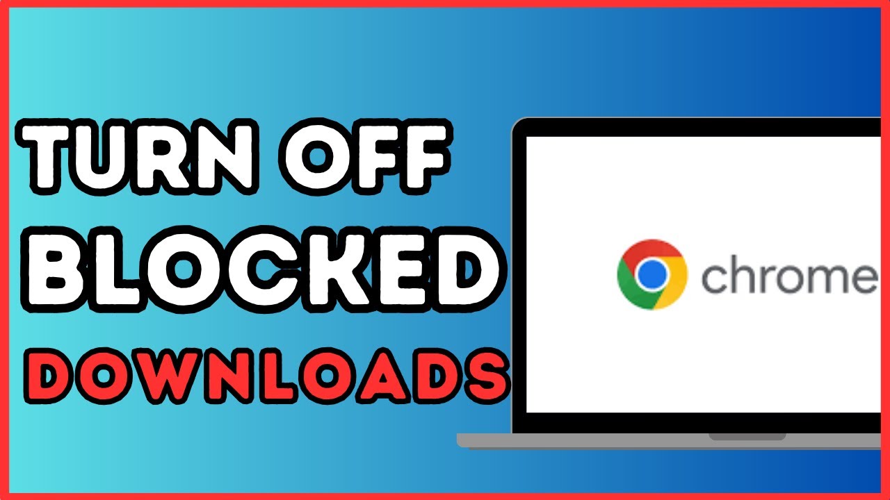 How to Fix Google Chrome Unverified Download Blocked | Simple Solution!
