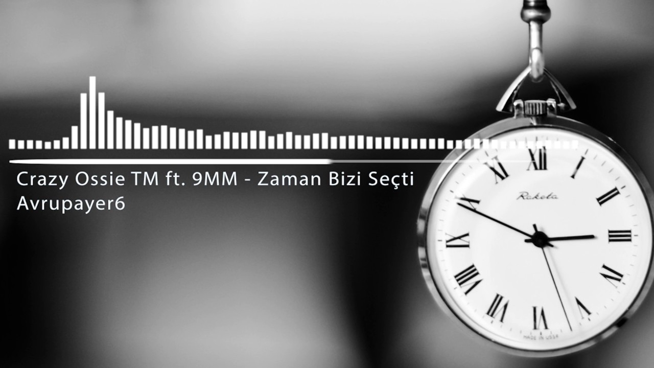 Zaman Bizi Se&ccedil;ti - Crazy Ossie TM ft. 9MM