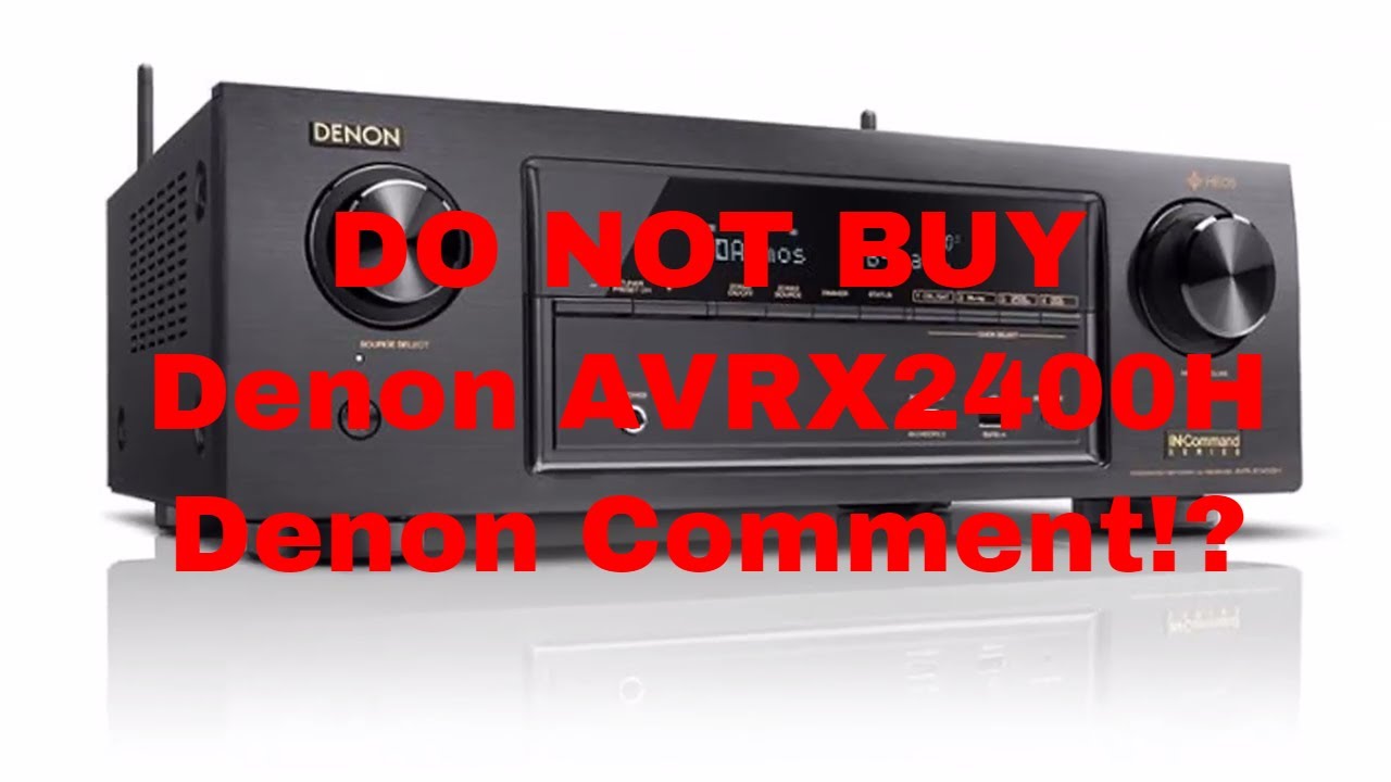 Denon AVR X2400H v Denon AVR X2300W Review *Update*- Denon Comment Too!