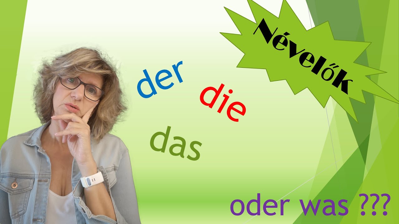 Német névelők-der, die, das vagy esetleg valami más? Főnév 2. rész