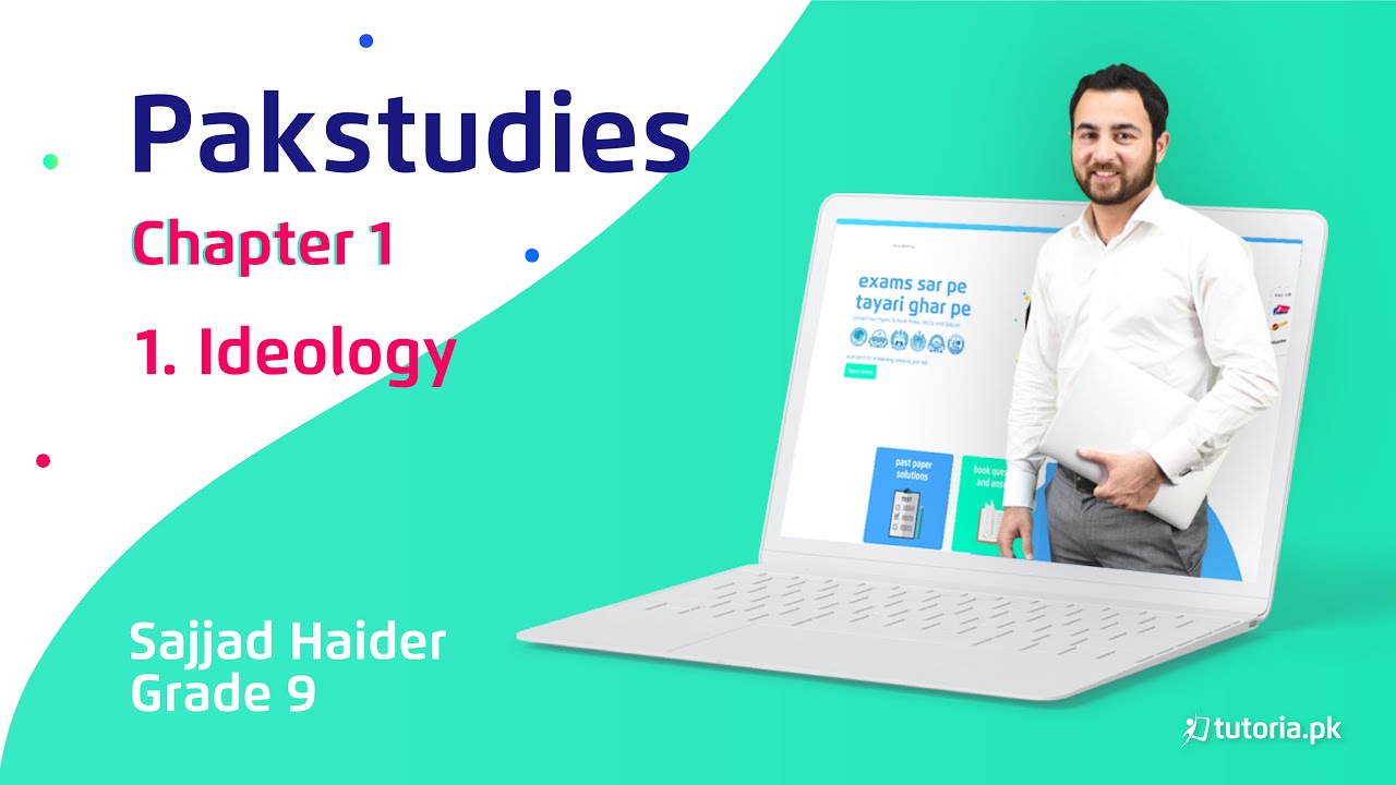 Pak Studies Class 9 | Chapter 1 | Topic 1 | Ideology | in urdu | tutoria.pk