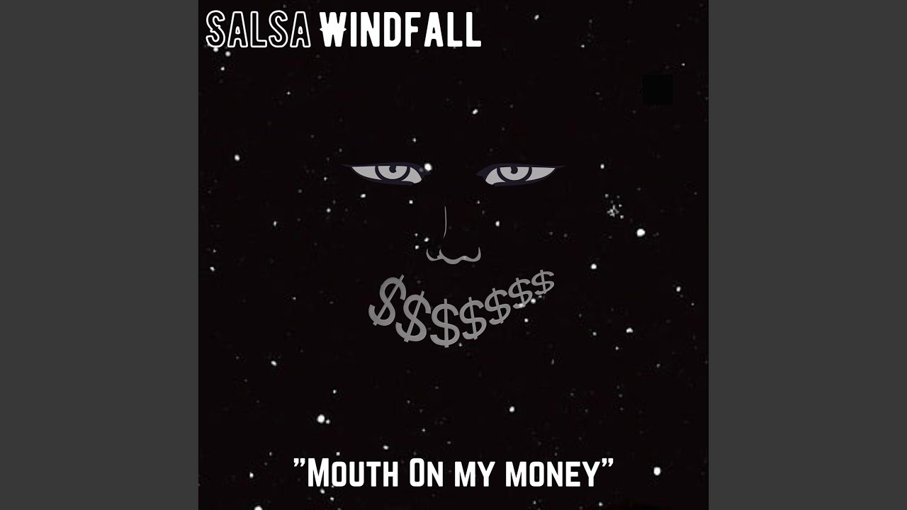 Mouth On My Money